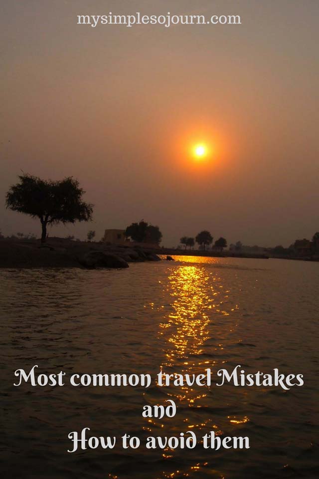 Most common travel Mistakes and How to avoid them