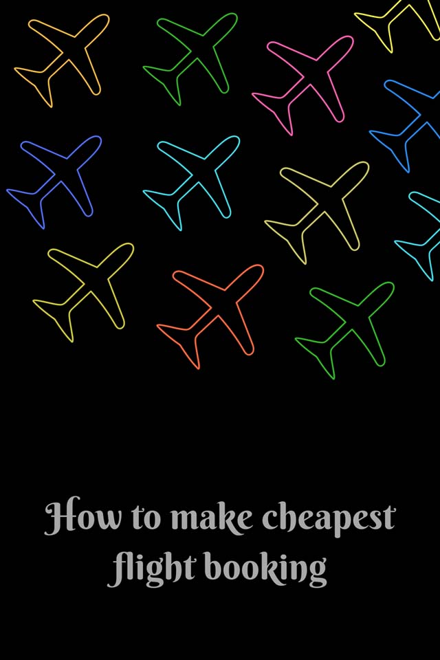 How to Make Cheapest Flight Booking