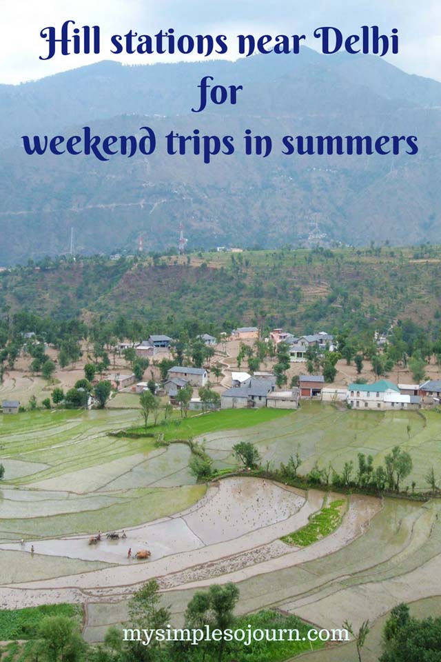 Hill stations near Delhi for weekend trips in summers