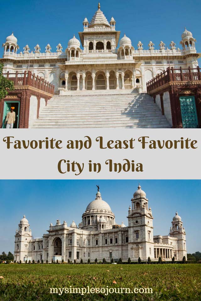 Which is your Favorite and Least Favorite City in India?
