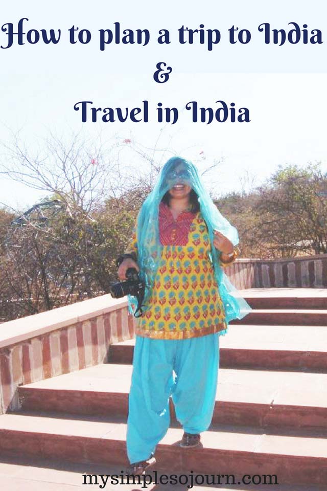 Planning a trip to India and How to travel in India